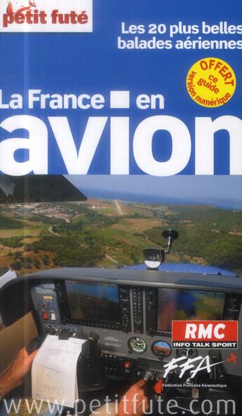 Couverture du livre « GUIDE PETIT FUTE ; THEMATIQUES ; France en avion (édition 2014) » de  aux éditions Le Petit Fute