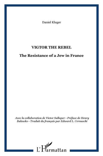 Couverture du livre « Vigtor the rebel » de  aux éditions L'harmattan