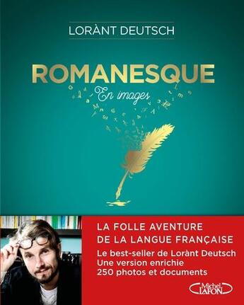 Couverture du livre « Romanesque en images » de Lorant Deutsch aux éditions Michel Lafon