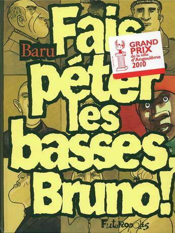 Couverture du livre « Fais péter les basses, Bruno ! » de Baru aux éditions Futuropolis