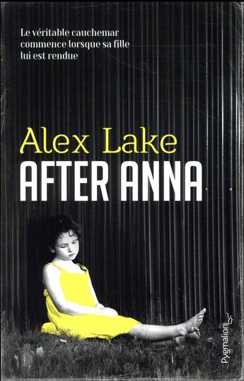 Couverture du livre « After Anna » de Alex Lake aux éditions Pygmalion