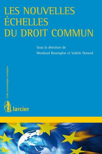 Couverture du livre « Les nouvelles echelles du droit commun » de  aux éditions Éditions Larcier