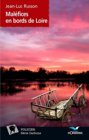 Couverture du livre « Maléfices en bords de Loire » de Euverte S-Russon J aux éditions D'orbestier