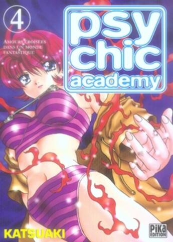 Couverture du livre « Psychic academy t.4 » de Katsu Aki aux éditions Pika