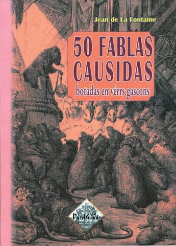 Couverture du livre « 50 fablas causidas botadas en vèrrs gascons » de Jean De La Fontaine aux éditions Editions Des Regionalismes