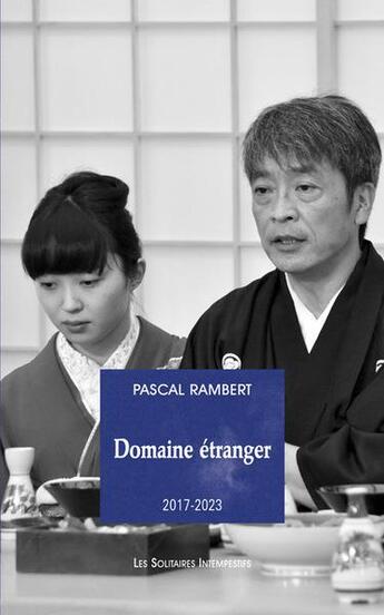 Couverture du livre « Domaine étranger : 2017-2023 » de Pascal Rambert aux éditions Solitaires Intempestifs