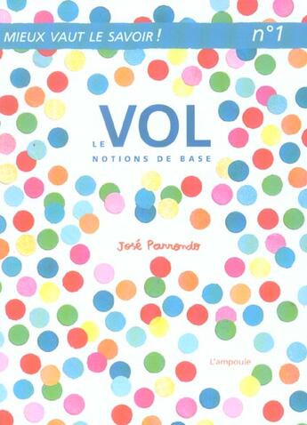 Couverture du livre « Vol (Le) : Notions de base » de Jose Parrondo aux éditions Ampoule