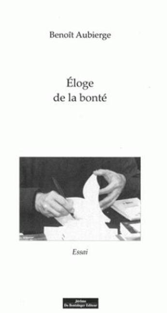 Couverture du livre « Éloge de la bonté » de Benoit Aubierge aux éditions Do Bentzinger