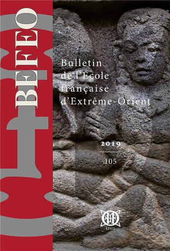 Couverture du livre « Bulletin de l'ecole francaise d'extreme-orient 105 (2019) » de  aux éditions Ecole Francaise Extreme Orient