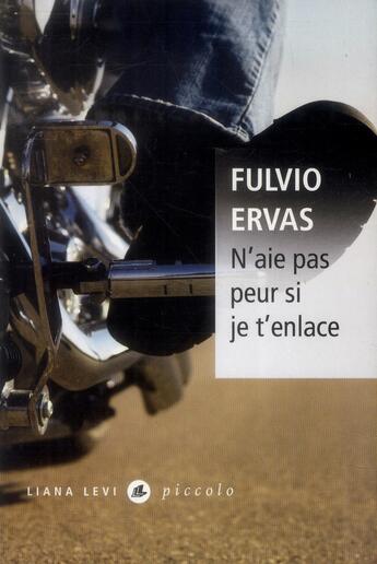 Couverture du livre « N'aie pas peur si je t'enlace » de Fulvio Ervas aux éditions Liana Levi