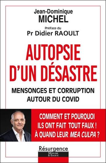 Couverture du livre « Autopsie d'un désastre : mensonge et corruption autour du covid » de Jean-Dominique Michel aux éditions Marco Pietteur