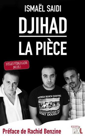 Couverture du livre « Djihad, la piece - dossier pedagogique inclus ! » de Saidi/Benzine aux éditions Pixl