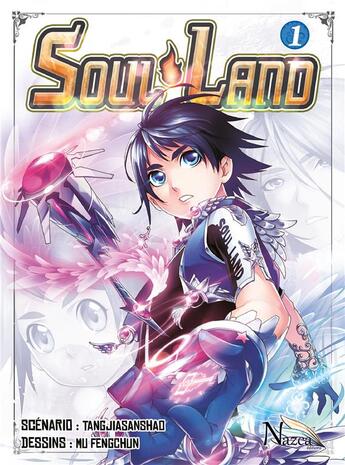 Couverture du livre « Soul land Tome 1 » de Jia San Shao Tang et Feng Chun Mu aux éditions Nazca