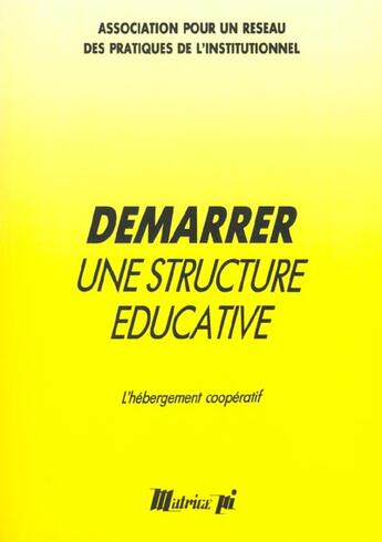 Couverture du livre « Demarrer une structure educative » de  aux éditions Champ Social