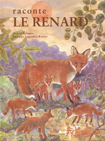 Couverture du livre « **raconte le renard » de Arianio/Bernard aux éditions Hesse