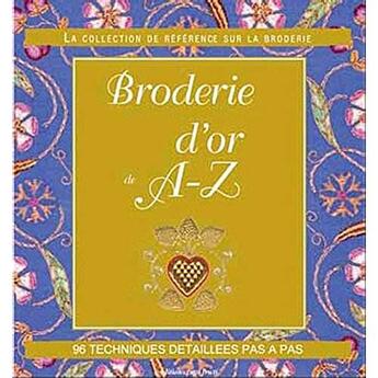 Couverture du livre « Broderie d'or de A à Z » de  aux éditions Tutti Frutti