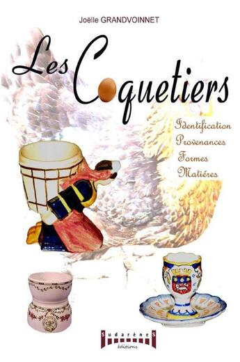 Couverture du livre « Les coquetiers » de Joelle Grandvoinnet aux éditions Sudarenes