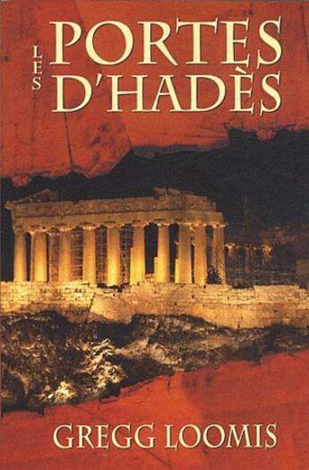 Couverture du livre « Les portes d'hades » de Loomis Gregg aux éditions Rouge