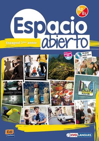 Couverture du livre « Espacio abierto : espagnol ; 2e année ; A2/B1 ; livre de l'élève » de Fernandez Varga et David Isa De Los Santos et Nazaret Puente Giron et Liliana Pereyra Brizuela et Emilio Jose Marin Mora aux éditions Edinumen