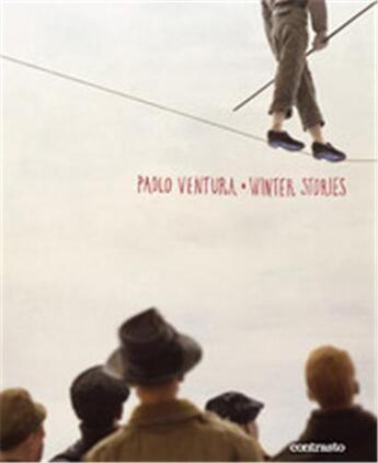 Couverture du livre « Paolo ventura winter stories » de Paolo Ventura aux éditions Contrasto