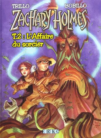 Couverture du livre « Zachary Holmes t.2 ; l'affaire du sorcier » de Juan Bobillo et Carlos Triloo aux éditions Erko