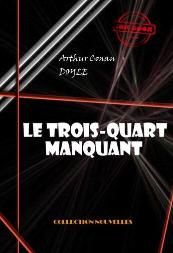 Couverture du livre « Le trois-quart manquant » de Arthur Conan Doyle aux éditions Ink Book