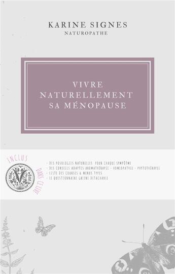 Couverture du livre « Vivre naturellement sa ménopause » de Karine Signes aux éditions Librinova