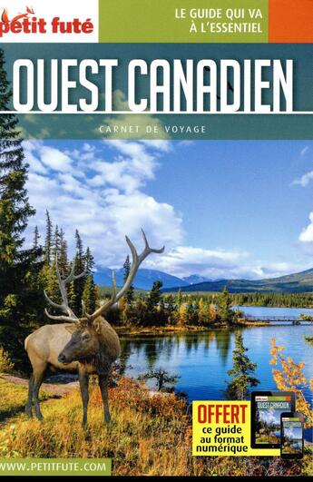 Couverture du livre « GUIDE PETIT FUTE ; CARNETS DE VOYAGE : ouest canadien (édition 2018) » de Collectif Petit Fute aux éditions Le Petit Fute