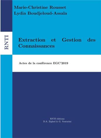 Couverture du livre « Extraction et gestion des connaissances » de Marie-Christine Rousset et Lydia Boudjeloud-Assala aux éditions Books On Demand