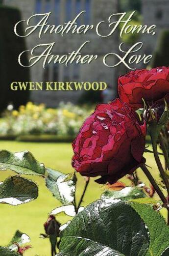 Couverture du livre « Another Home Another Love » de Kirkwood Gwen aux éditions Hale Robert Digital