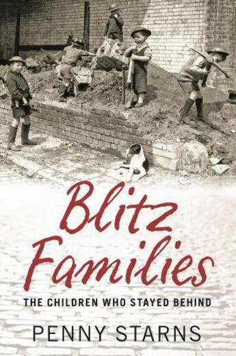 Couverture du livre « Blitz Families » de Starns Penny aux éditions History Press Digital