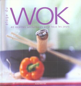 Couverture du livre « L'Eloge Du Wok » de L Du Tilly aux éditions Hachette Pratique