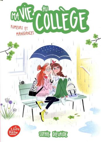 Couverture du livre « Ma vie au collège Tome 5 : Rumeurs et manigances » de Sophie Dieuaide aux éditions Le Livre De Poche Jeunesse