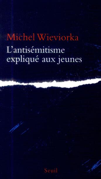 Couverture du livre « L'antisémitisme expliqué aux jeunes » de Michel Wieviorka aux éditions Seuil