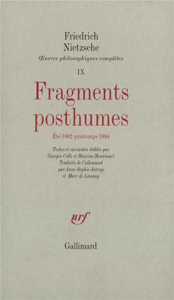 Couverture du livre « Fragments posthumes (ete 1882 printemps 1884) » de Friedrich Nietzsche aux éditions Gallimard