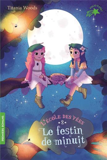 Couverture du livre « L'école des fées Tome 2 : le festin de minuit » de Titania Woods et Smiljana Coh aux éditions Gallimard-jeunesse