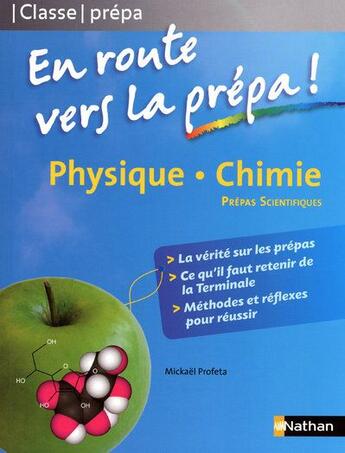 Couverture du livre « Physique - chimie ; en route vers la prépa scientifique » de Mickael Profeta aux éditions Nathan