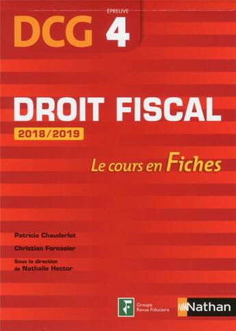 Couverture du livre « DCG ; 4 ; droit fiscal ; le cours en fiches (édition 2018/2019) » de  aux éditions Nathan