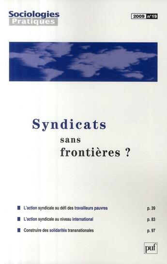 Couverture du livre « Sociologies Pratiques T.19 ; Syndicats Sans Frontières ? » de Sociologies Pratiques aux éditions Puf