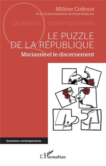 Couverture du livre « Le puzzle de la République : Marianne et le discernement » de Rene Badache et Milene Coitoux aux éditions L'harmattan