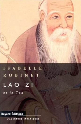 Couverture du livre « Lao Zi Et Le Tao » de Robinet I aux éditions Bayard