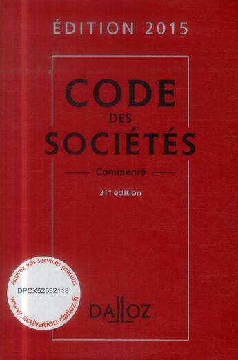 Couverture du livre « Code des sociétés (édition 2015) » de  aux éditions Dalloz