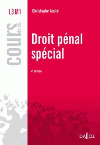 Couverture du livre « Droit pénal spécial (4e édition) » de Christophe Andre aux éditions Dalloz