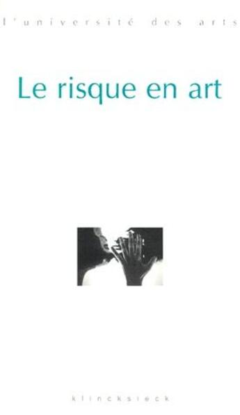 Couverture du livre « Le risque en art » de  aux éditions Klincksieck