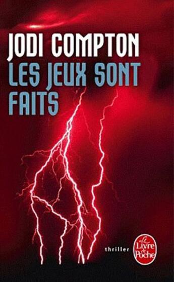 Couverture du livre « Les jeux sont faits » de Jodi Compton aux éditions Le Livre De Poche