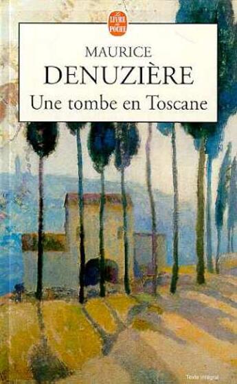 Couverture du livre « Une tombe en toscane » de Denuziere-M aux éditions Le Livre De Poche