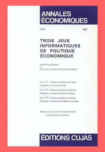 Couverture du livre « Trois jeux informatiques de politique économique » de Annales Economiques De L'Universite De Clermont Ferrand aux éditions Cujas