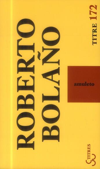 Couverture du livre « Amuleto » de Roberto Bolano aux éditions Christian Bourgois