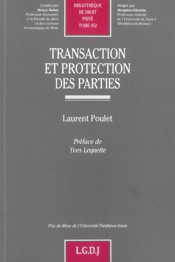 Couverture du livre « Transaction et protection des parties - vol452 » de Poulet L. aux éditions Lgdj