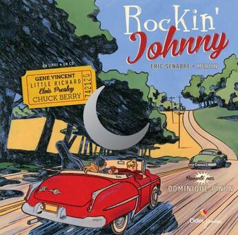 Couverture du livre « Rockin' Johnny » de Eric Senabre et Merlin aux éditions Didier Jeunesse